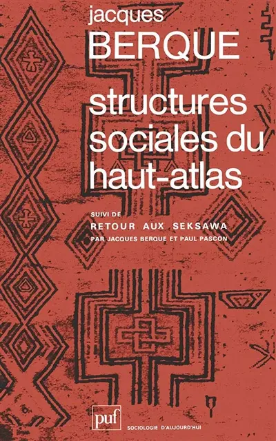 Structures sociales du Haut-Atlas. Retour aux Seksawa