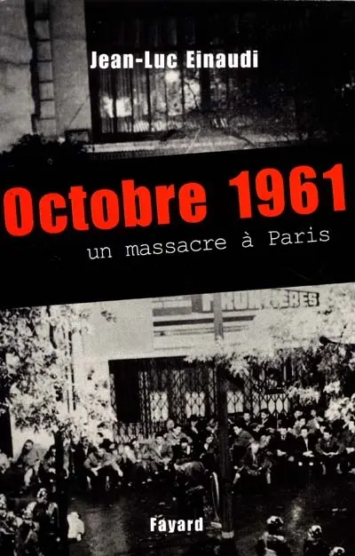 Octobre 1961 : un massacre à Paris