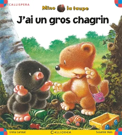 Mino la taupe. J'ai un gros chagrin