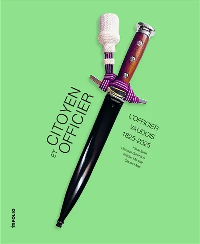 Citoyen et officier : l'officier vaudois 1825-2025