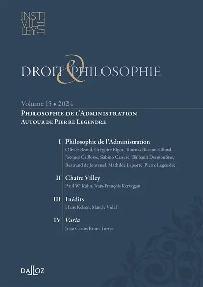 Droit & philosophie : annuaire de l'Institut Michel Villey, n° 15. Philosophie de l'administration : autour de Pierre Legendre