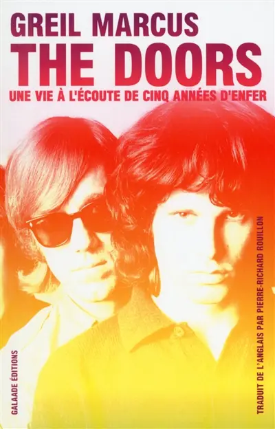 The Doors : une vie à l'écoute de cinq années d'enfer