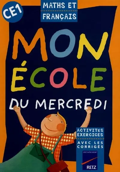 Mon école du mercredi, CE1 : maths et français