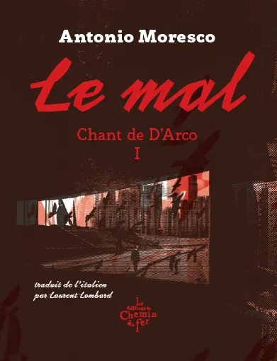 Chant de D'Arco. Vol. 1. Le mal