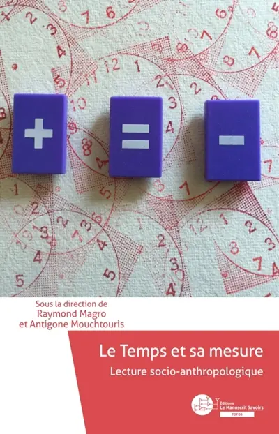 Le temps et sa mesure : Lecture socio-anthropologique