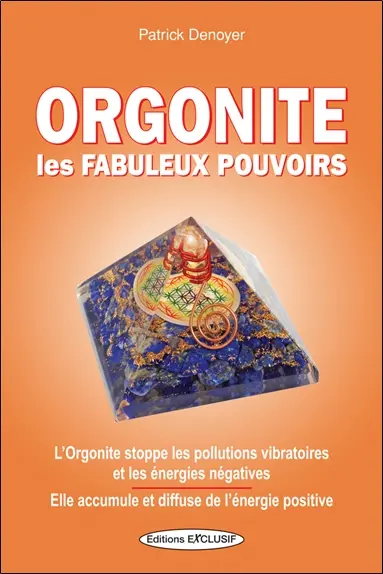 Orgonite : les fabuleux pouvoirs