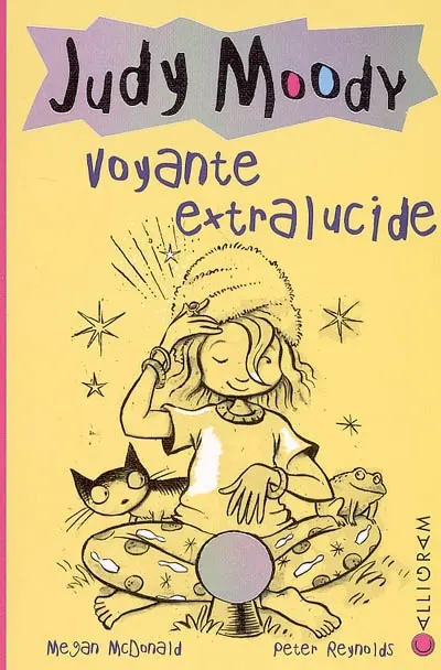 Judy Moody. Vol. 4. Voyante extralucide