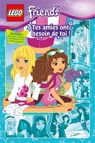 Lego friends. Tes amies ont besoin de toi !