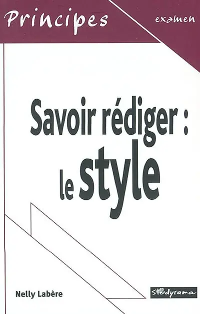 Savoir rédiger : le style