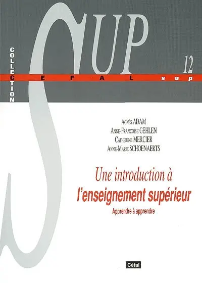 Une introduction à l'enseignement supérieur : apprendre à apprendre