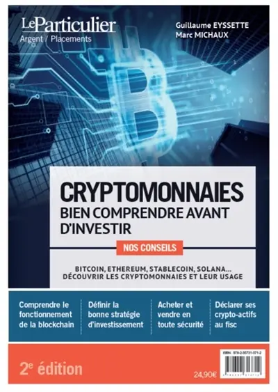 Cryptomonnaies, bien comprendre avant d'investir : bitcoin, Ethereum, stablecoin, Solana... découvrir les cryptomonnaies et leur usage