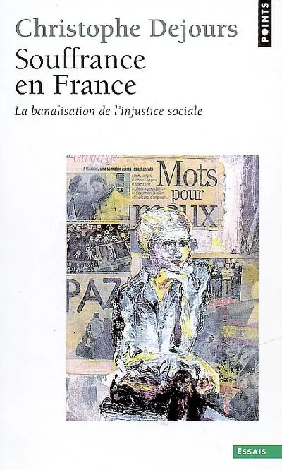 Souffrance en France : la banalisation de l'injustice sociale