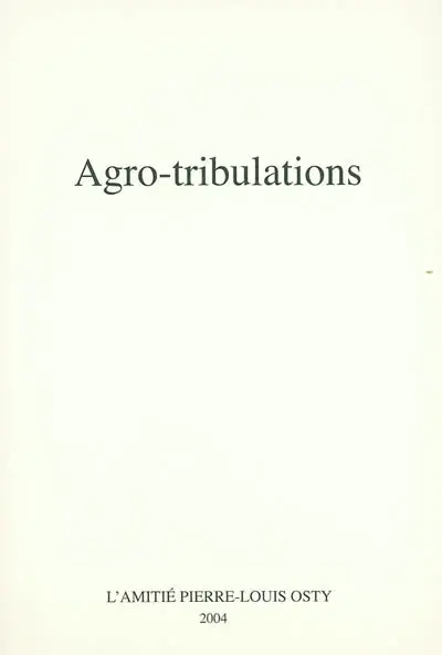 Agro-tribulations