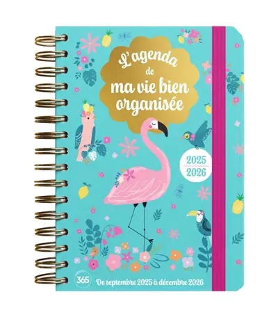 L'agenda de ma vie bien organisée 2025-2026 : de septembre 2025 à décembre 2026