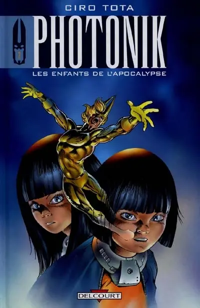 Photonik. Vol. 2. Les enfants de l'apocalypse