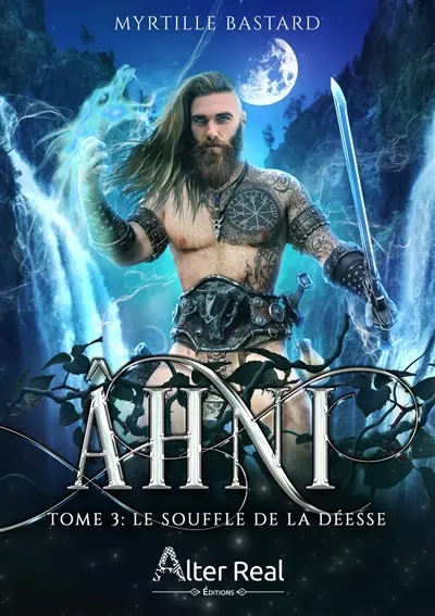 Le souffle de la Déesse : Ahni #3