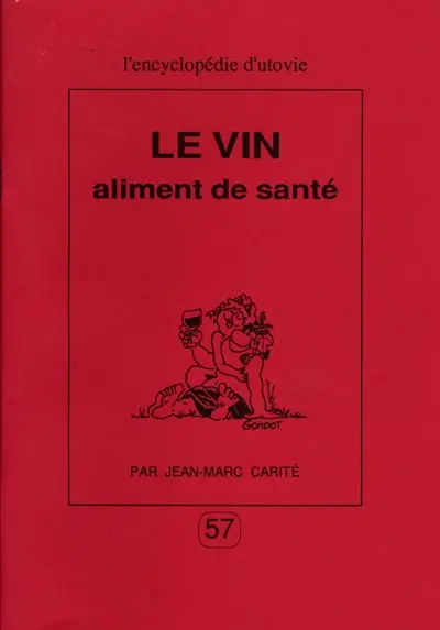 Le vin, aliment de santé