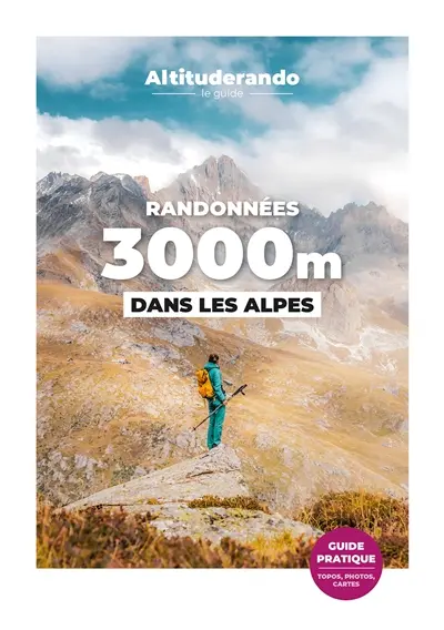 Randonnées 3000m dans les Alpes