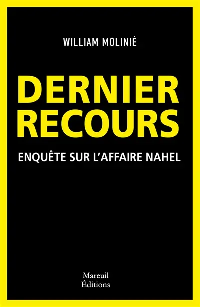 Dernier recours : enquête sur l'affaire Nahel