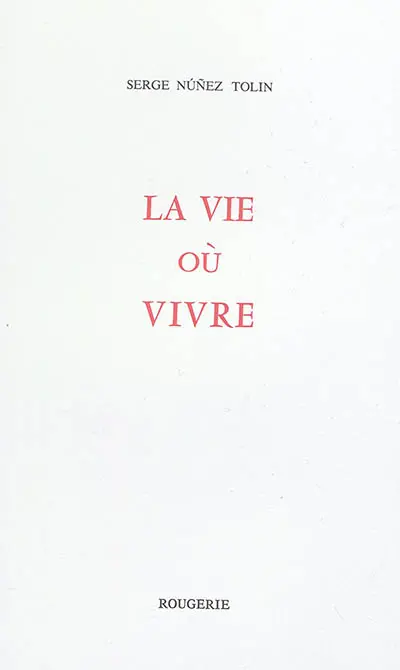 La vie où vivre