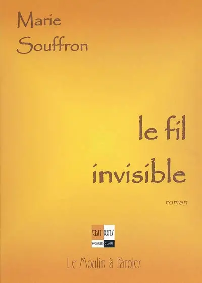 Le fil invisible