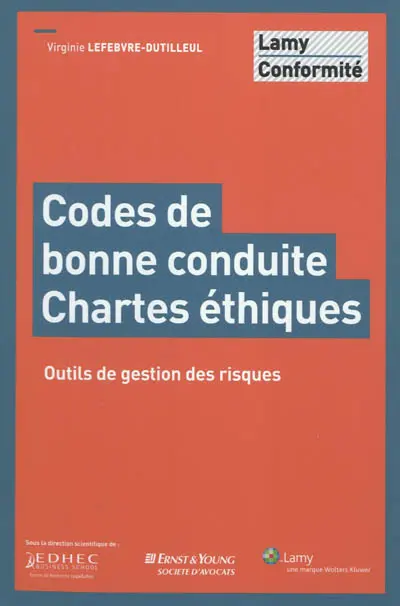 Codes de bonne conduite, chartes éthiques : outils de gestion des risques