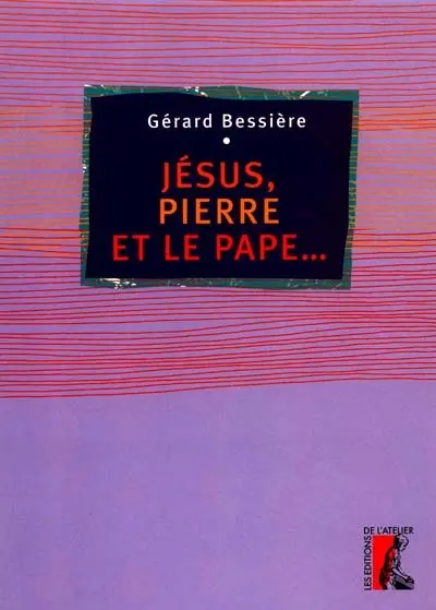 Jésus, Pierre et le pape