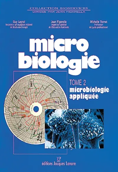 Microbiologie. Vol. 2. Microbiologie appliquée