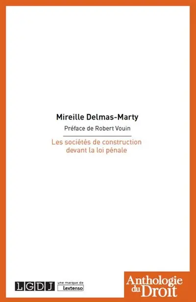 Les sociétés de construction devant la loi pénale