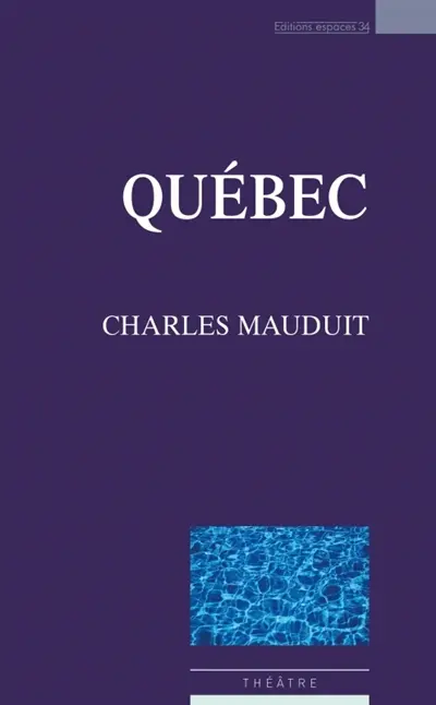 Québec : théâtre
