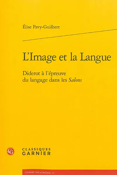 L'image et la langue : Diderot à l'épreuve du langage dans les Salons