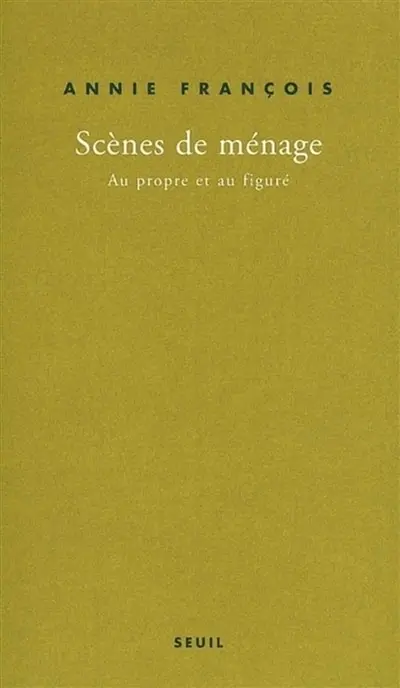 Scènes de ménage : au propre et au figuré