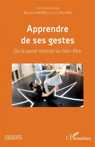 Apprendre de ses gestes : de la santé motrice au bien-être