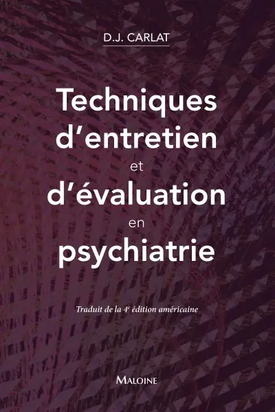 Techniques d'entretien et d'évaluation en psychiatrie