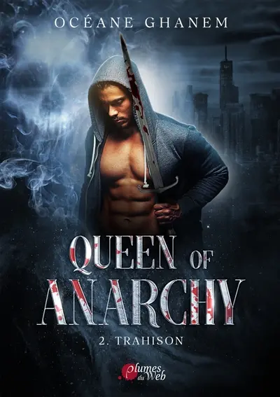 Queen of anarchy. Vol. 2. Trahison