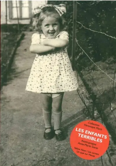 Les enfants terribles : collection Véronique Marit