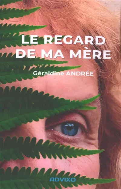 Le regard de ma mère