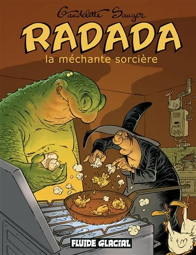 Radada, la méchante sorcière : l'intégrale