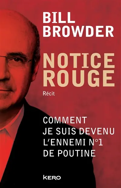 Notice rouge : comment je suis devenu l'ennemi n°1 de Poutine