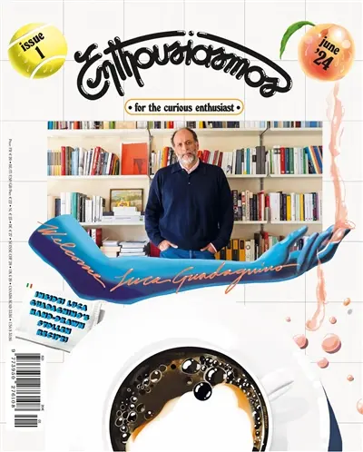 Enthousiasmos, n° 1. Welcome Luca Guadagnino