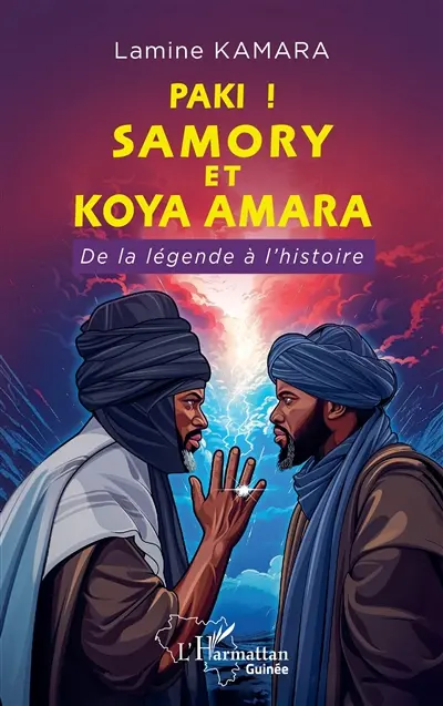 Paki ! : Samory et Koya Amara : de la légende à l'histoire