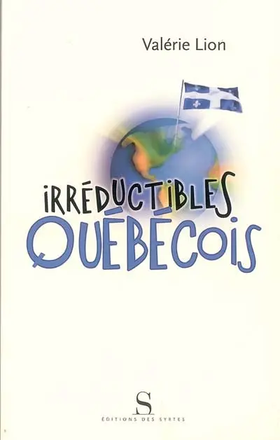 Irréductibles Québécois
