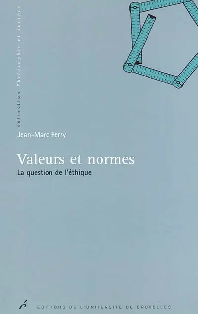 Valeurs et normes : la question de l'éthique