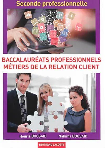 Seconde professionnelle : baccalauréats professionnels : métiers de la relation client