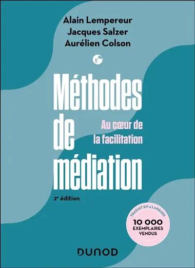 Méthode de médiation : au coeur de la facilitation