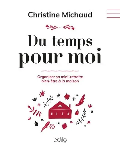 Du temps pour moi : Organiser sa mini-retraite bien-être à la maison