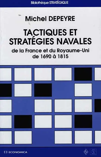 Tactiques et stratégies navales : de la France et du Royaume-Uni de 1690 à 1815