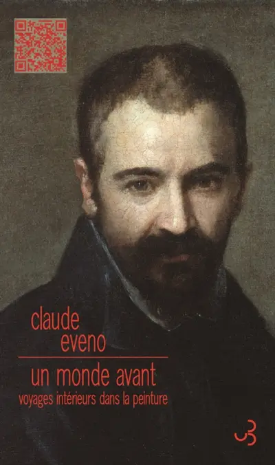 Un monde avant : voyages intérieurs dans la peinture