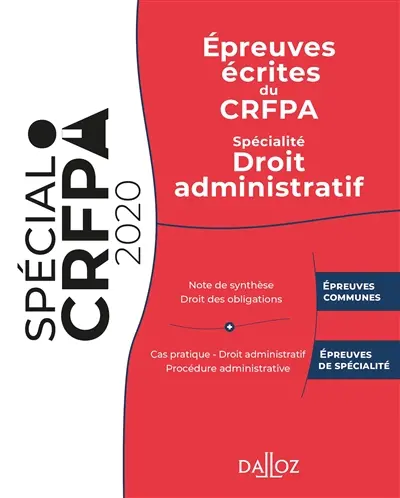 Epreuves écrites du CRFPA : spécialité droit administratif : 2020