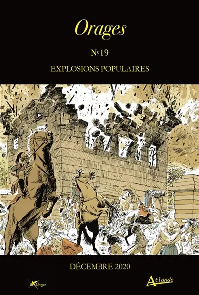 Orages, n° 19. Explosions populaires